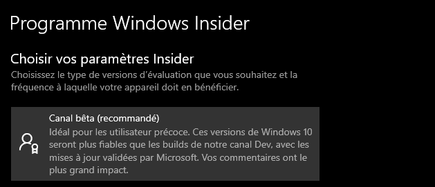 Le « Programme Windows Insider » pour les gens précoce.